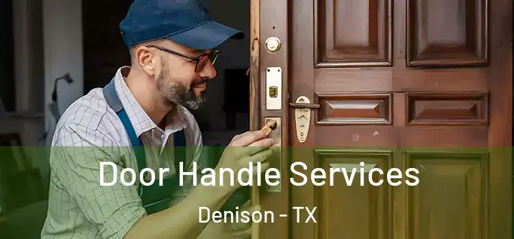 Door Handle Services Denison - TX