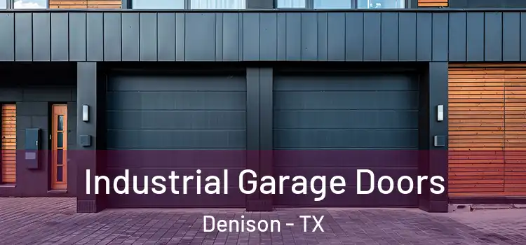  Industrial Garage Doors Denison - TX