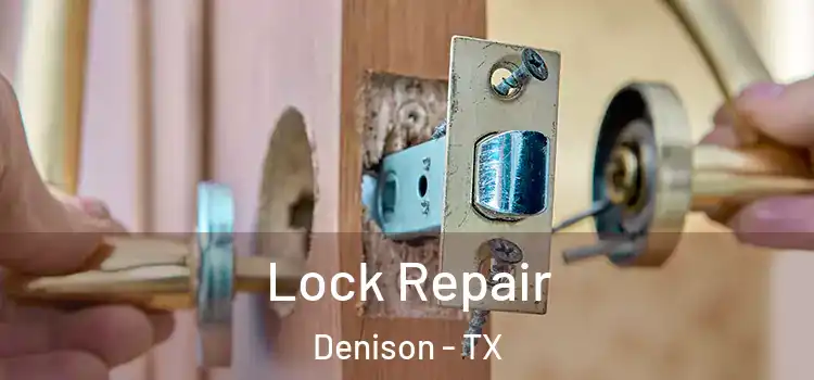  Lock Repair Denison - TX