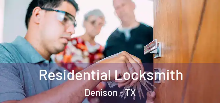 Residential Locksmith Denison - TX
