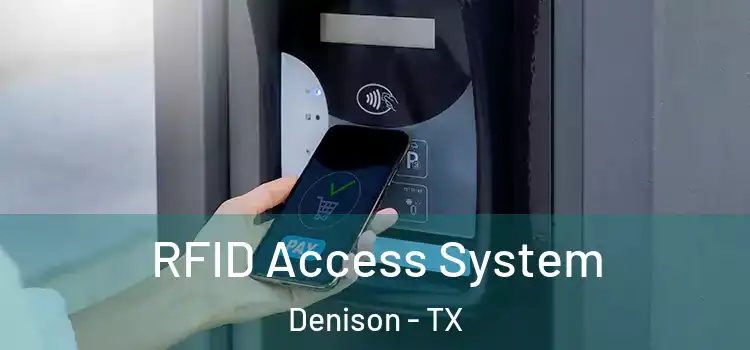  RFID Access System Denison - TX