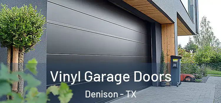  Vinyl Garage Doors Denison - TX